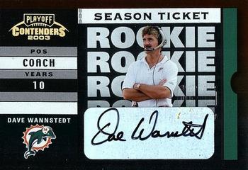 2003 Playoff Contenders #197 Dave Wannstedt Front