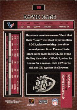 2003 Playoff Hogg Heaven #60 David Carr Back