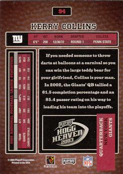 2003 Playoff Hogg Heaven #94 Kerry Collins Back