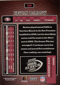 2003 Playoff Hogg Heaven #124 Kevan Barlow Back