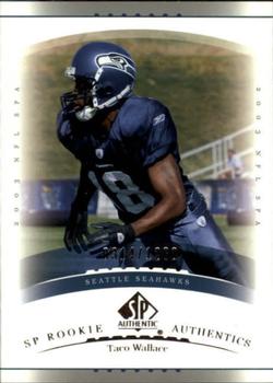 2003 SP Authentic #184 Taco Wallace Front