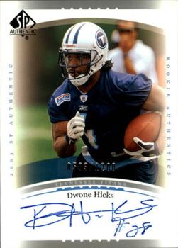 2003 SP Authentic #216 Dwone Hicks Front