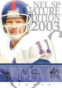2003 SP Signature Edition #23 Phil Simms Front