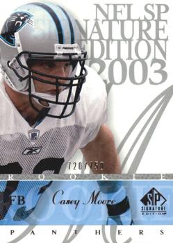 2003 SP Signature Edition #109 Casey Moore Front