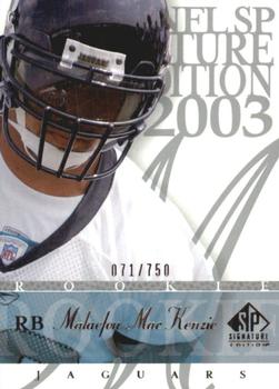 2003 SP Signature Edition #116 Malaefou MacKenzie Front
