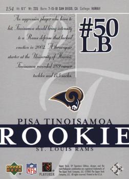 2003 SP Signature Edition #154 Pisa Tinoisamoa Back