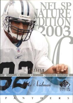 2003 SP Signature Edition #162 Mike Seidman Front