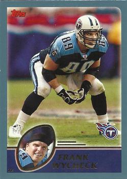 2003 Topps #22 Frank Wycheck Front