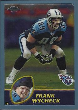2003 Topps Chrome #12 Frank Wycheck Front