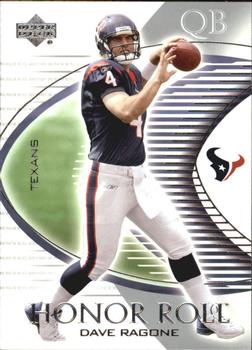 2003 Upper Deck Honor Roll #9 Dave Ragone Front