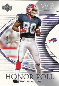 2003 Upper Deck Honor Roll #44 Eric Moulds Front
