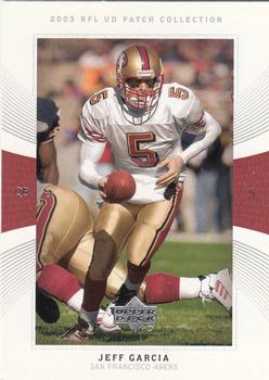 2003 UD Patch Collection #6 Jeff Garcia Front