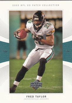 2003 UD Patch Collection #46 Fred Taylor Front