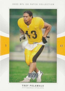 2003 UD Patch Collection #106 Troy Polamalu Front