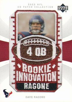 2003 UD Patch Collection #123 Dave Ragone Front