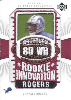 2003 UD Patch Collection #135 Charles Rogers Front