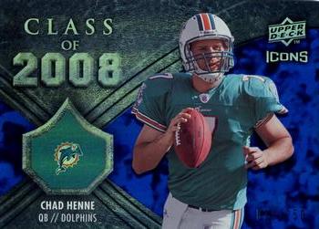 2008 Upper Deck Icons - Class of 2008 Blue #CO8 Chad Henne Front
