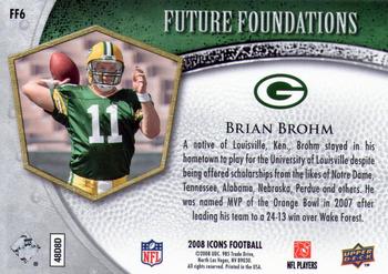 2008 Upper Deck Icons - Future Foundations Silver #FF6 Brian Brohm Back