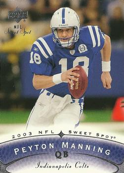 2003 Upper Deck Sweet Spot #18 Peyton Manning Front