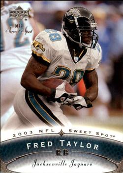 2003 Upper Deck Sweet Spot #50 Fred Taylor Front