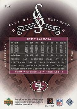 2003 Upper Deck Sweet Spot #132 Jeff Garcia Back
