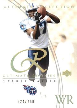 2003 Upper Deck Ultimate Collection #71 Tyrone Calico Front