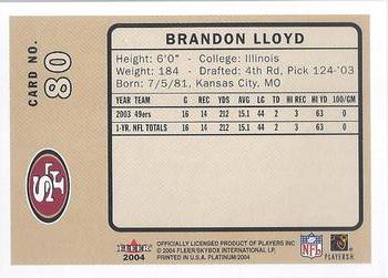 2004 Fleer Platinum #80 Brandon Lloyd Back