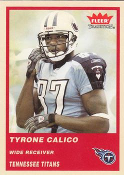 2004 Fleer Tradition #262 Tyrone Calico Front