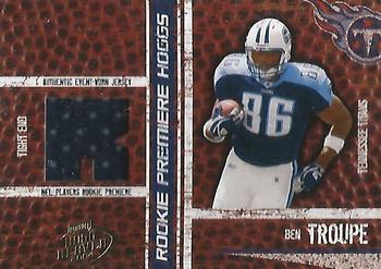 2004 Playoff Hogg Heaven #180 Ben Troupe Front