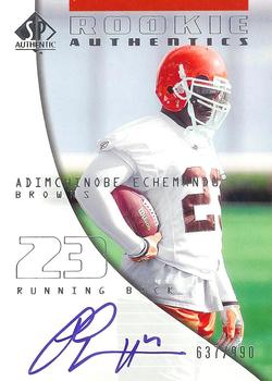 2004 SP Authentic #164 Adimchinobe Echemandu Front