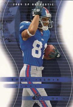 2004 SP Authentic #57 Amani Toomer Front