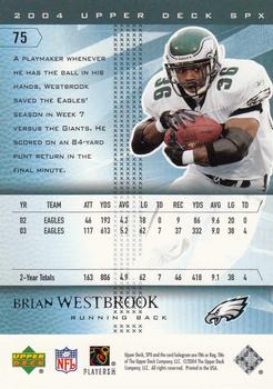 2004 SPx #75 Brian Westbrook Back