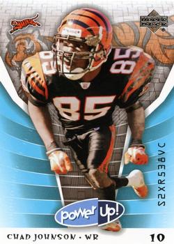 2004 Upper Deck Power Up #19 Chad Johnson Front
