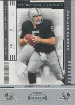 2005 Playoff Contenders #70 Kerry Collins Front