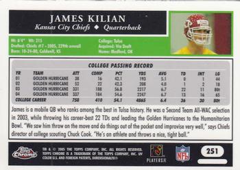 2005 Topps Chrome #251 James Kilian Back