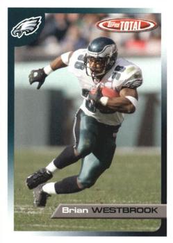 2005 Topps Total #267 Brian Westbrook Front