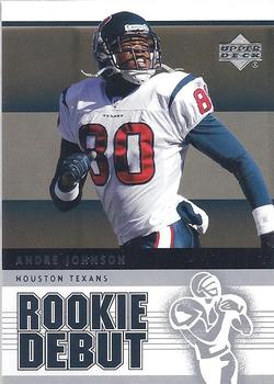 2005 Upper Deck Rookie Debut #39 Andre Johnson Front