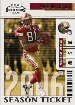 2006 Playoff Contenders #82 Antonio Bryant Front