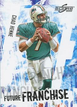 2009 Score - Future Franchise #2 Chad Henne Front