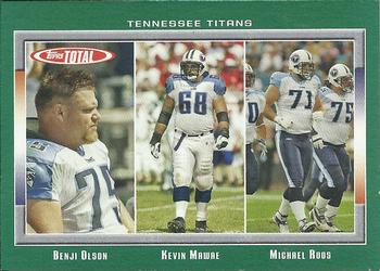 2006 Topps Total #296 Kevin Mawae / Michael Roos / Benji Olson Front