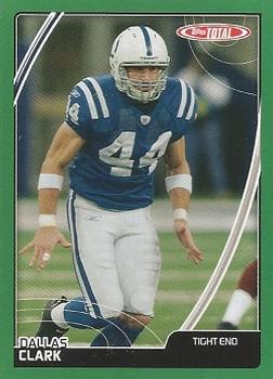 2007 Topps Total #45 Dallas Clark Front