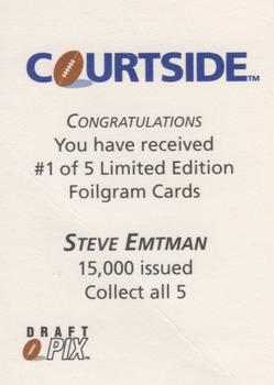 1992 Courtside Draft Pix - Foilgrams #1 Steve Emtman Back