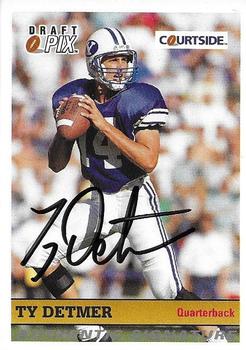 1992 Courtside Draft Pix - Authentic Signatures #25 Ty Detmer Front