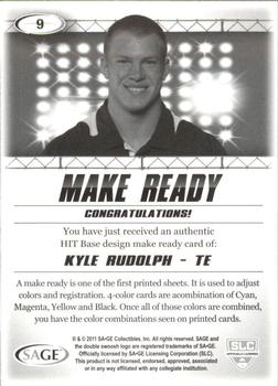 2011 SAGE HIT - Make Ready Cyan #9 Kyle Rudolph Back