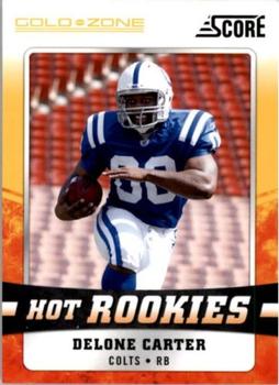 2011 Score - Hot Rookies Gold Zone #10 Delone Carter Front