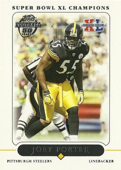 2006 Topps Pittsburgh Steelers Super Bowl XL Champions #25 Joey Porter Front