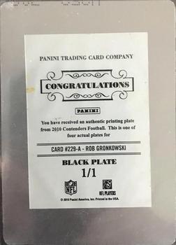 2010 Playoff Contenders - Printing Plates Black #229a Rob Gronkowski  Back