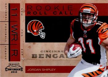 2010 Playoff Contenders - Rookie Roll Call #21 Jordan Shipley  Front