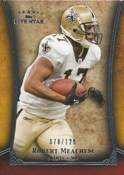 2011 Topps Five Star #44 Robert Meachem Front