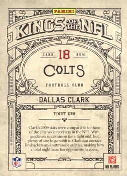 2010 Panini Crown Royale - Kings of the NFL #18 Dallas Clark  Back